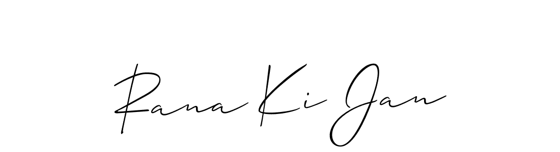 Also we have Rana Ki Jan name is the best signature style. Create professional handwritten signature collection using Allison_Script autograph style. Rana Ki Jan signature style 2 images and pictures png