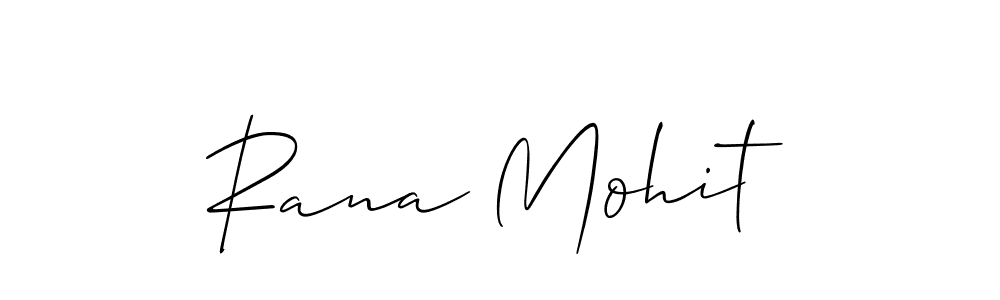 Rana Mohit stylish signature style. Best Handwritten Sign (Allison_Script) for my name. Handwritten Signature Collection Ideas for my name Rana Mohit. Rana Mohit signature style 2 images and pictures png