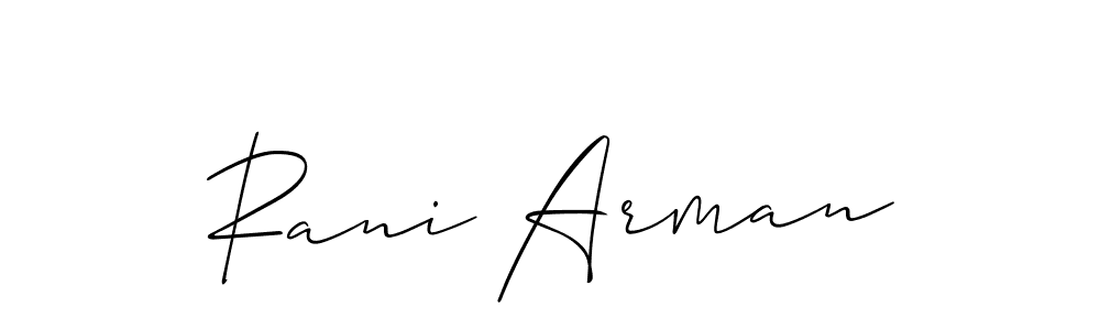 Design your own signature with our free online signature maker. With this signature software, you can create a handwritten (Allison_Script) signature for name Rani Arman. Rani Arman signature style 2 images and pictures png