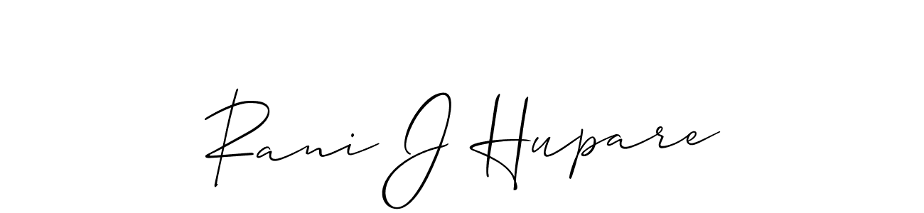 Make a short Rani J Hupare signature style. Manage your documents anywhere anytime using Allison_Script. Create and add eSignatures, submit forms, share and send files easily. Rani J Hupare signature style 2 images and pictures png