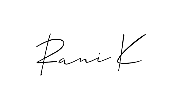 Design your own signature with our free online signature maker. With this signature software, you can create a handwritten (Allison_Script) signature for name Rani K. Rani K signature style 2 images and pictures png