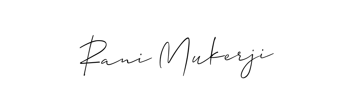 Make a beautiful signature design for name Rani Mukerji. Use this online signature maker to create a handwritten signature for free. Rani Mukerji signature style 2 images and pictures png