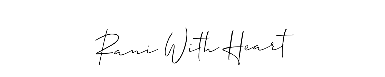 You can use this online signature creator to create a handwritten signature for the name Rani With Heart. This is the best online autograph maker. Rani With Heart signature style 2 images and pictures png