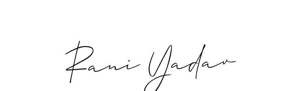 Design your own signature with our free online signature maker. With this signature software, you can create a handwritten (Allison_Script) signature for name Rani Yadav. Rani Yadav signature style 2 images and pictures png