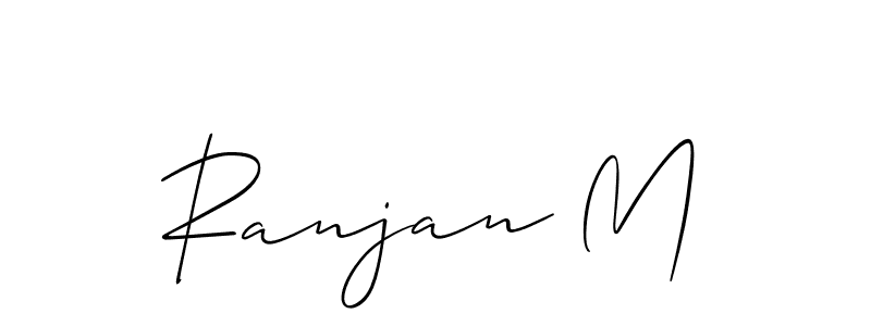 You should practise on your own different ways (Allison_Script) to write your name (Ranjan M) in signature. don't let someone else do it for you. Ranjan M signature style 2 images and pictures png