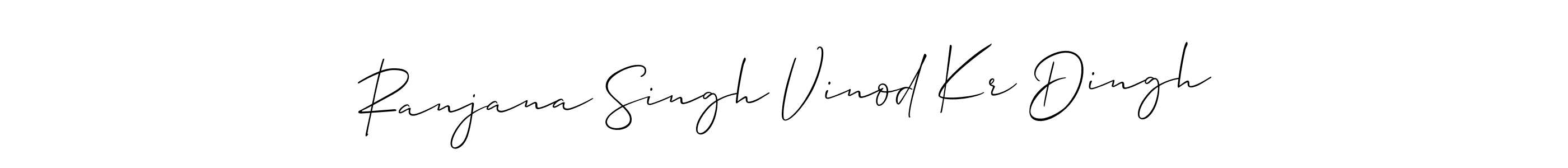 Make a beautiful signature design for name Ranjana Singh Vinod Kr Dingh. Use this online signature maker to create a handwritten signature for free. Ranjana Singh Vinod Kr Dingh signature style 2 images and pictures png