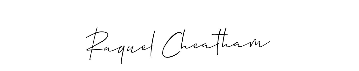 Make a beautiful signature design for name Raquel Cheatham. With this signature (Allison_Script) style, you can create a handwritten signature for free. Raquel Cheatham signature style 2 images and pictures png