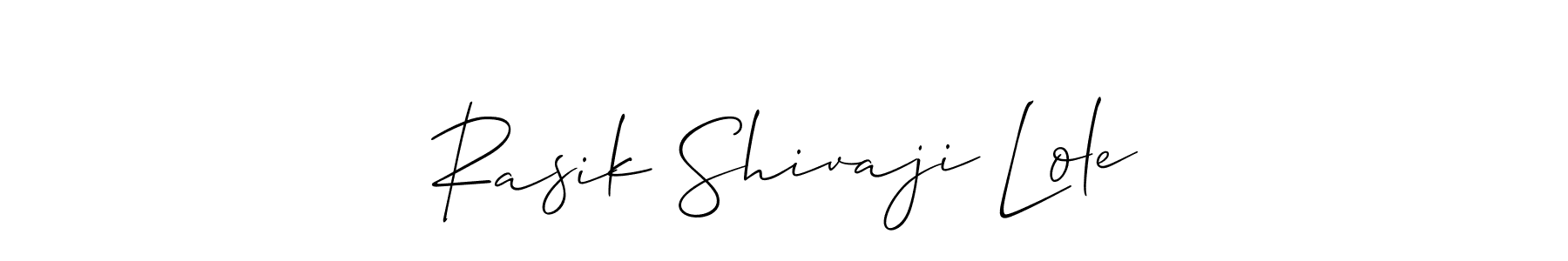 Allison_Script is a professional signature style that is perfect for those who want to add a touch of class to their signature. It is also a great choice for those who want to make their signature more unique. Get Rasik Shivaji Lole name to fancy signature for free. Rasik Shivaji Lole signature style 2 images and pictures png