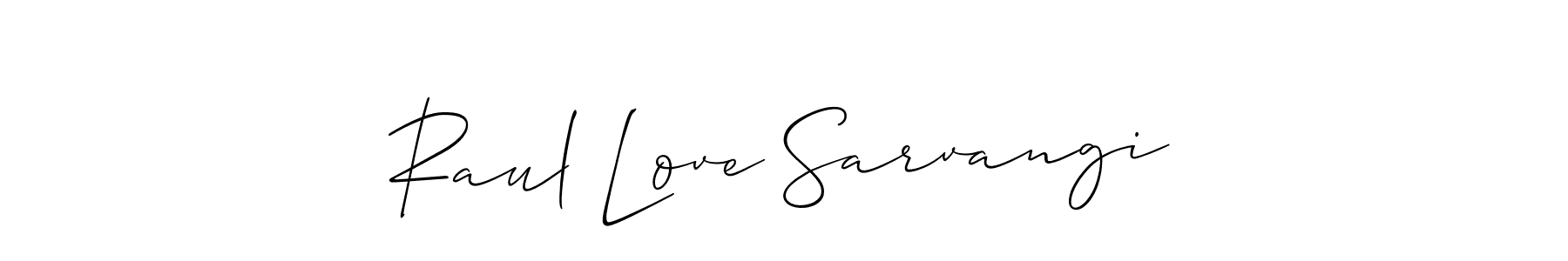 Make a beautiful signature design for name Raul Love Sarvangi. With this signature (Allison_Script) style, you can create a handwritten signature for free. Raul Love Sarvangi signature style 2 images and pictures png