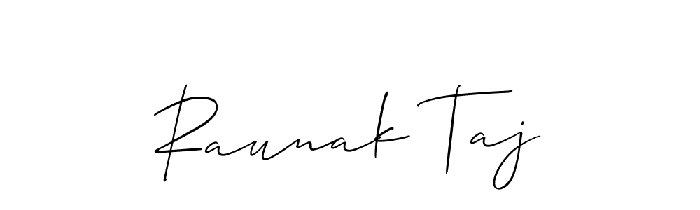 Design your own signature with our free online signature maker. With this signature software, you can create a handwritten (Allison_Script) signature for name Raunak Taj. Raunak Taj signature style 2 images and pictures png