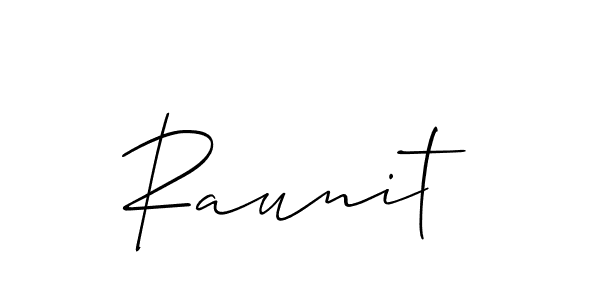 Use a signature maker to create a handwritten signature online. With this signature software, you can design (Allison_Script) your own signature for name Raunit. Raunit signature style 2 images and pictures png