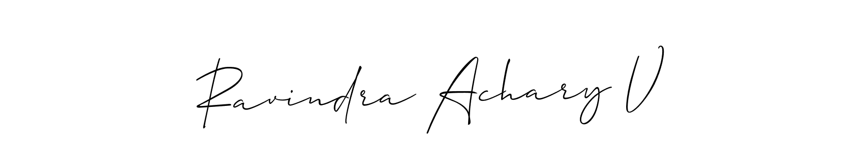 Make a beautiful signature design for name Ravindra Achary V. With this signature (Allison_Script) style, you can create a handwritten signature for free. Ravindra Achary V signature style 2 images and pictures png