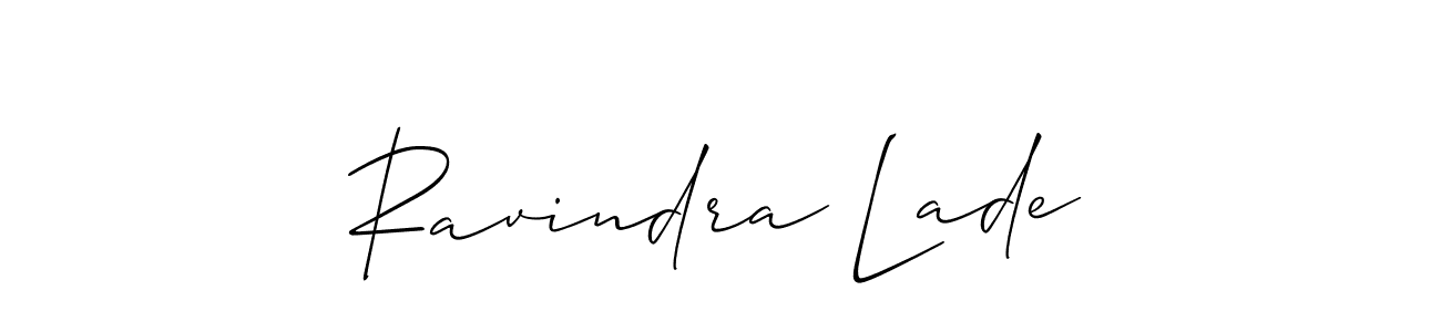 Make a beautiful signature design for name Ravindra Lade. With this signature (Allison_Script) style, you can create a handwritten signature for free. Ravindra Lade signature style 2 images and pictures png