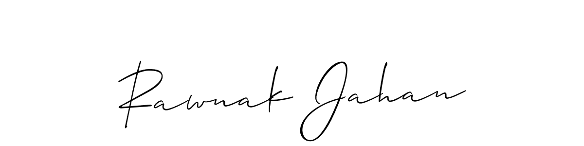 Make a short Rawnak Jahan signature style. Manage your documents anywhere anytime using Allison_Script. Create and add eSignatures, submit forms, share and send files easily. Rawnak Jahan signature style 2 images and pictures png