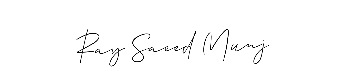 Also we have Ray Saeed Munj name is the best signature style. Create professional handwritten signature collection using Allison_Script autograph style. Ray Saeed Munj signature style 2 images and pictures png