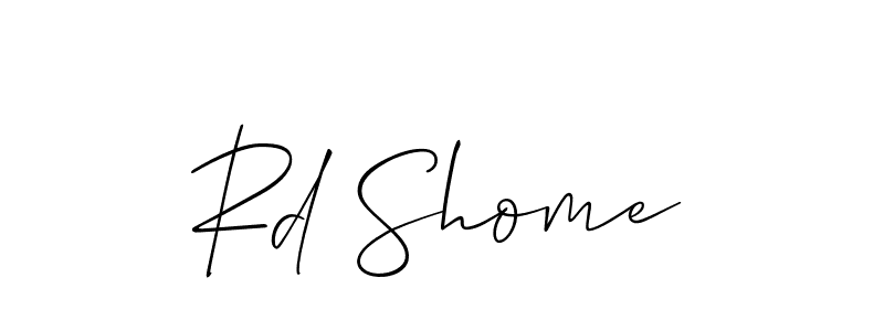 It looks lik you need a new signature style for name Rd Shome. Design unique handwritten (Allison_Script) signature with our free signature maker in just a few clicks. Rd Shome signature style 2 images and pictures png