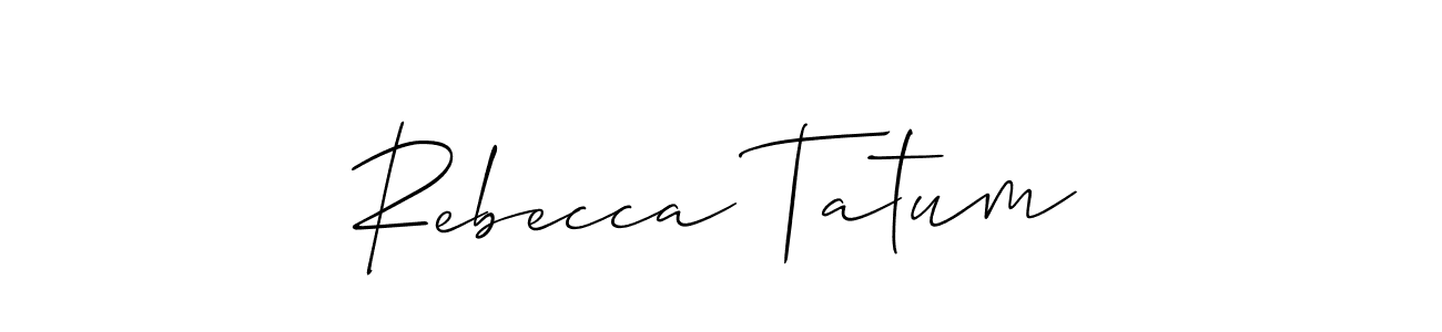 You should practise on your own different ways (Allison_Script) to write your name (Rebecca Tatum) in signature. don't let someone else do it for you. Rebecca Tatum signature style 2 images and pictures png