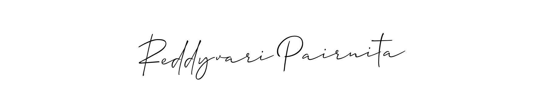 How to make Reddyvari Pairnita signature? Allison_Script is a professional autograph style. Create handwritten signature for Reddyvari Pairnita name. Reddyvari Pairnita signature style 2 images and pictures png