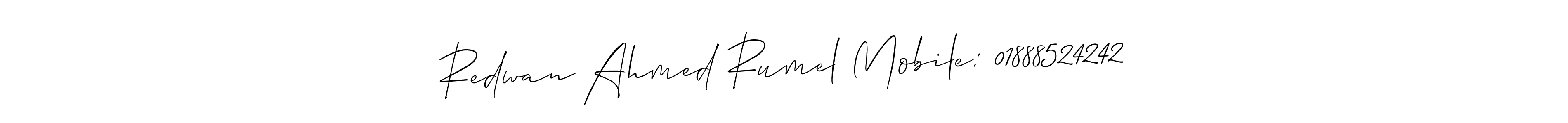How to Draw Redwan Ahmed Rumel Mobile: 01888524242 signature style? Allison_Script is a latest design signature styles for name Redwan Ahmed Rumel Mobile: 01888524242. Redwan Ahmed Rumel Mobile: 01888524242 signature style 2 images and pictures png
