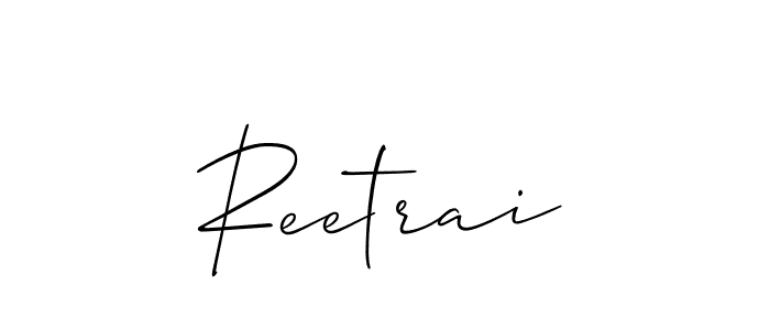 Use a signature maker to create a handwritten signature online. With this signature software, you can design (Allison_Script) your own signature for name Reetrai. Reetrai signature style 2 images and pictures png