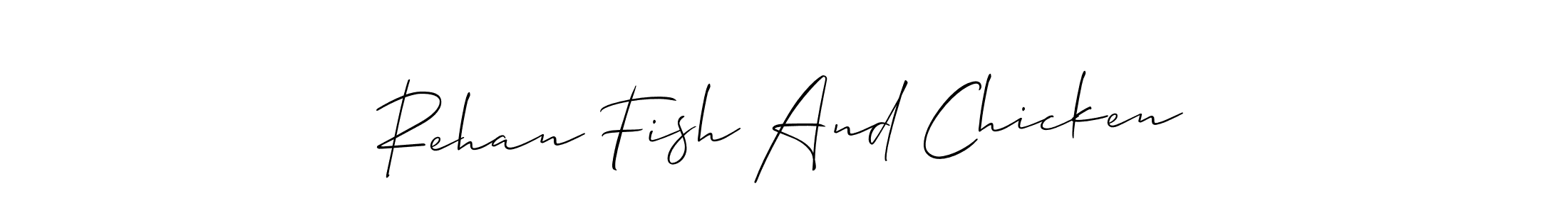 Allison_Script is a professional signature style that is perfect for those who want to add a touch of class to their signature. It is also a great choice for those who want to make their signature more unique. Get Rehan Fish And Chicken name to fancy signature for free. Rehan Fish And Chicken signature style 2 images and pictures png