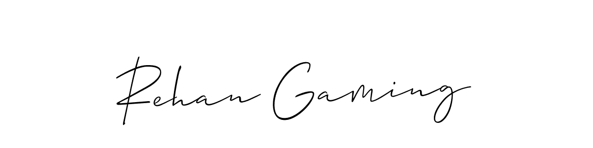 It looks lik you need a new signature style for name Rehan Gaming. Design unique handwritten (Allison_Script) signature with our free signature maker in just a few clicks. Rehan Gaming signature style 2 images and pictures png