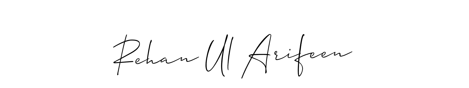 Make a short Rehan Ul Arifeen signature style. Manage your documents anywhere anytime using Allison_Script. Create and add eSignatures, submit forms, share and send files easily. Rehan Ul Arifeen signature style 2 images and pictures png