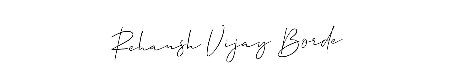 Also You can easily find your signature by using the search form. We will create Rehansh Vijay Borde name handwritten signature images for you free of cost using Allison_Script sign style. Rehansh Vijay Borde signature style 2 images and pictures png
