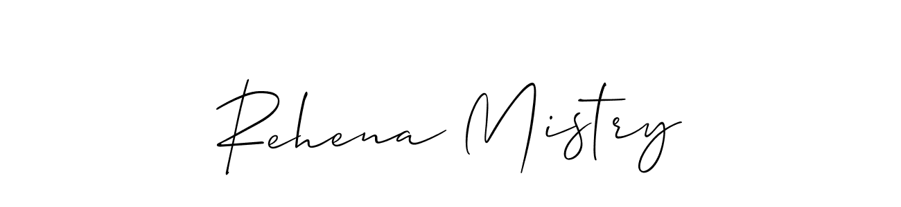 Make a beautiful signature design for name Rehena Mistry. With this signature (Allison_Script) style, you can create a handwritten signature for free. Rehena Mistry signature style 2 images and pictures png