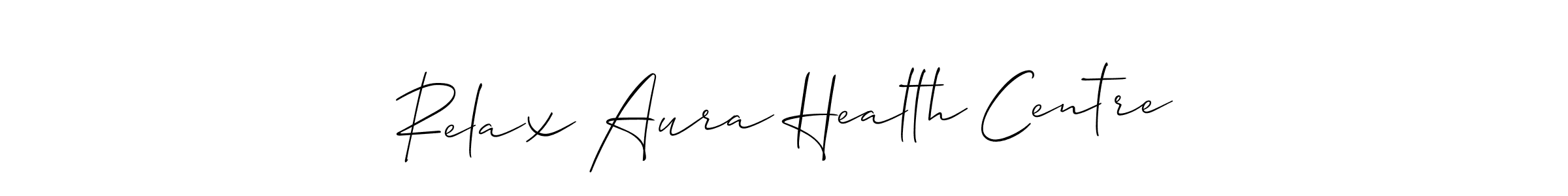 It looks lik you need a new signature style for name Relax Aura Health Centre. Design unique handwritten (Allison_Script) signature with our free signature maker in just a few clicks. Relax Aura Health Centre signature style 2 images and pictures png
