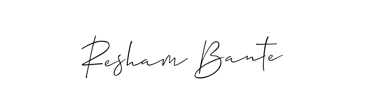 Also You can easily find your signature by using the search form. We will create Resham Bante name handwritten signature images for you free of cost using Allison_Script sign style. Resham Bante signature style 2 images and pictures png