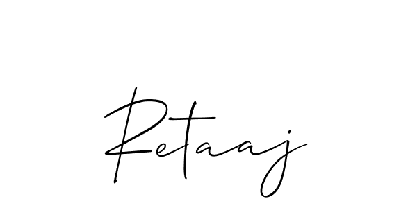 Make a beautiful signature design for name Retaaj. With this signature (Allison_Script) style, you can create a handwritten signature for free. Retaaj signature style 2 images and pictures png