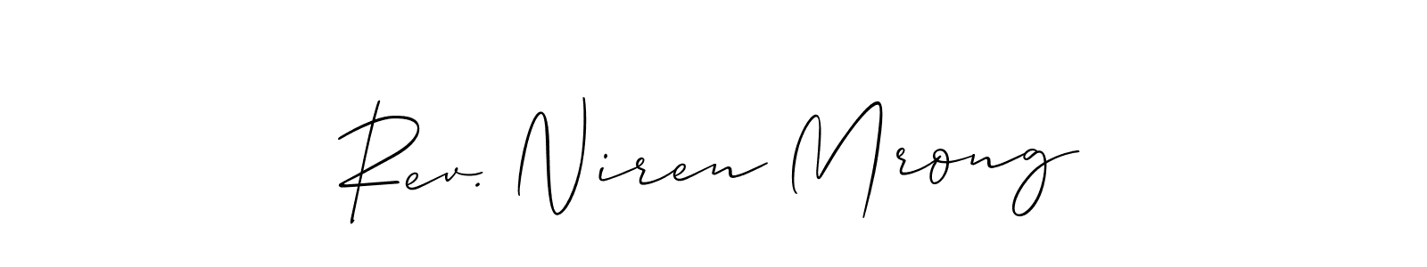 You should practise on your own different ways (Allison_Script) to write your name (Rev. Niren Mrong) in signature. don't let someone else do it for you. Rev. Niren Mrong signature style 2 images and pictures png