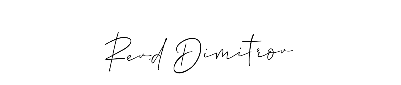Also You can easily find your signature by using the search form. We will create Rev.d Dimitrov name handwritten signature images for you free of cost using Allison_Script sign style. Rev.d Dimitrov signature style 2 images and pictures png