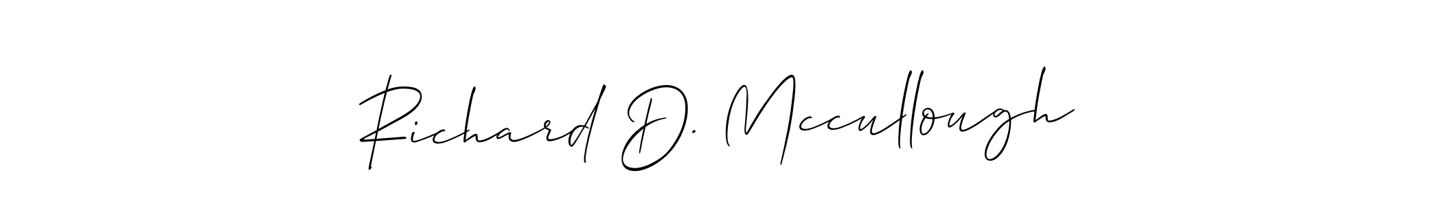 How to make Richard D. Mccullough signature? Allison_Script is a professional autograph style. Create handwritten signature for Richard D. Mccullough name. Richard D. Mccullough signature style 2 images and pictures png