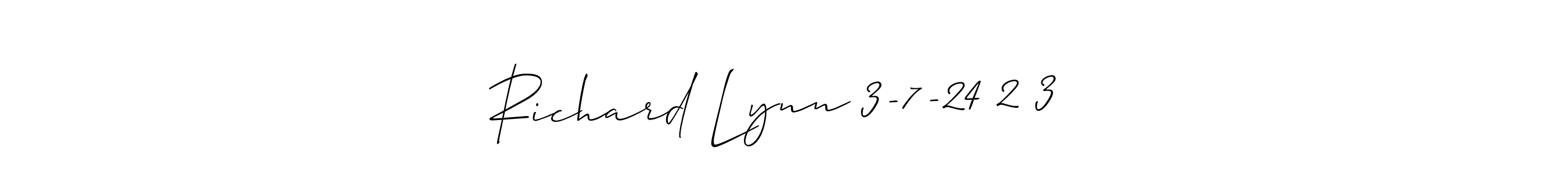 Best and Professional Signature Style for Richard Lynn 3-7-24 2 3 ✔. Allison_Script Best Signature Style Collection. Richard Lynn 3-7-24 2 3 ✔ signature style 2 images and pictures png