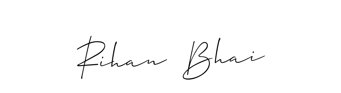 Make a short Rihan  Bhai signature style. Manage your documents anywhere anytime using Allison_Script. Create and add eSignatures, submit forms, share and send files easily. Rihan  Bhai signature style 2 images and pictures png