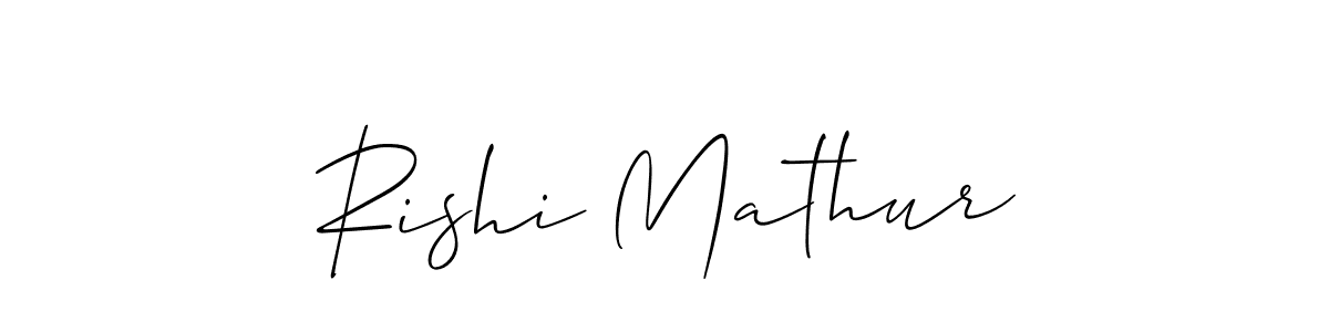 Create a beautiful signature design for name Rishi Mathur. With this signature (Allison_Script) fonts, you can make a handwritten signature for free. Rishi Mathur signature style 2 images and pictures png