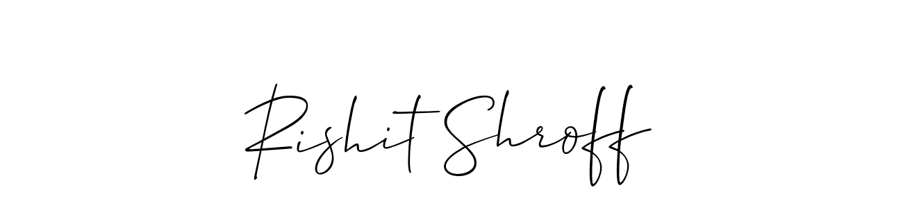 Use a signature maker to create a handwritten signature online. With this signature software, you can design (Allison_Script) your own signature for name Rishit Shroff. Rishit Shroff signature style 2 images and pictures png