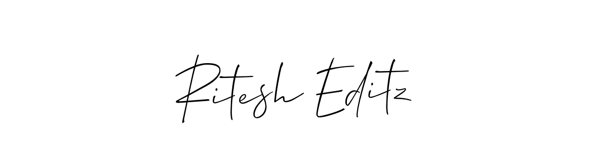 Also we have Ritesh Editz name is the best signature style. Create professional handwritten signature collection using Allison_Script autograph style. Ritesh Editz signature style 2 images and pictures png