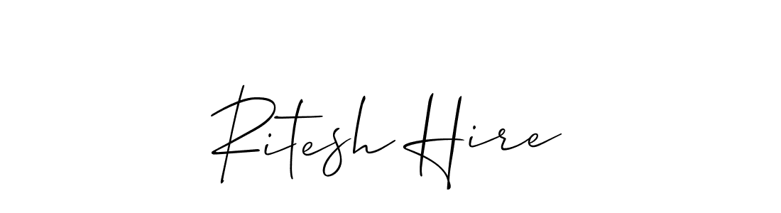 It looks lik you need a new signature style for name Ritesh Hire. Design unique handwritten (Allison_Script) signature with our free signature maker in just a few clicks. Ritesh Hire signature style 2 images and pictures png