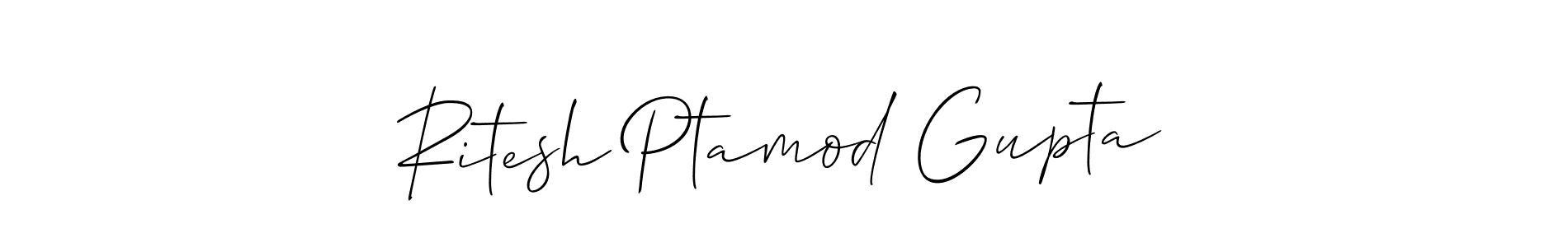 Create a beautiful signature design for name Ritesh Ptamod Gupta. With this signature (Allison_Script) fonts, you can make a handwritten signature for free. Ritesh Ptamod Gupta signature style 2 images and pictures png