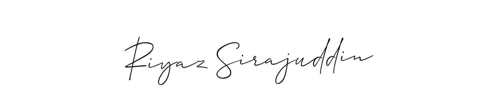 Also we have Riyaz Sirajuddin name is the best signature style. Create professional handwritten signature collection using Allison_Script autograph style. Riyaz Sirajuddin signature style 2 images and pictures png