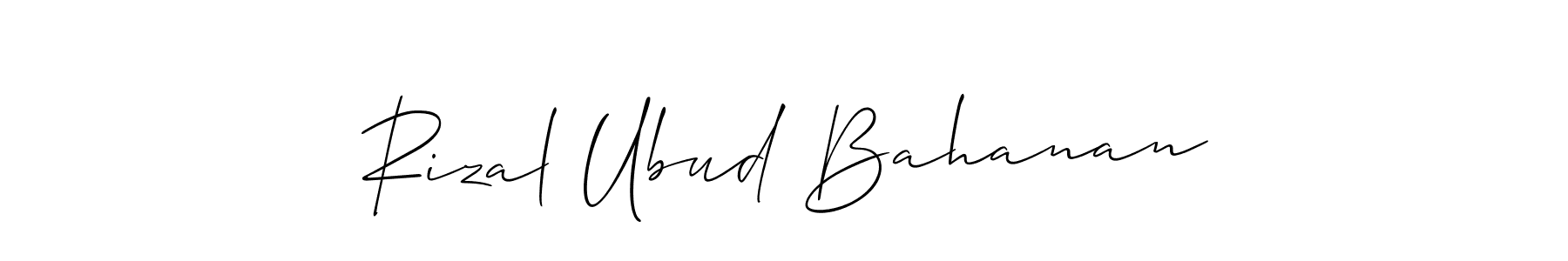 How to make Rizal Ubud Bahanan name signature. Use Allison_Script style for creating short signs online. This is the latest handwritten sign. Rizal Ubud Bahanan signature style 2 images and pictures png