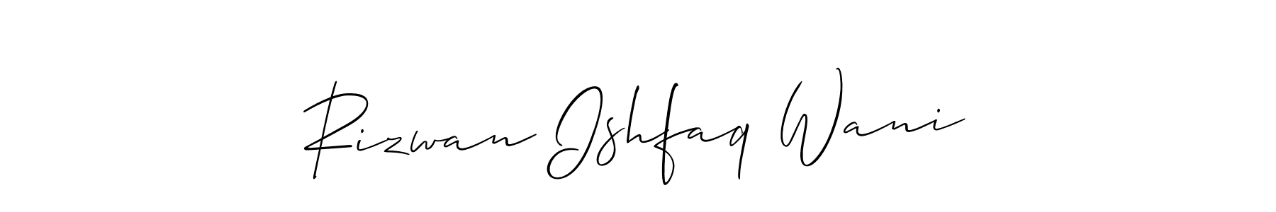 Make a beautiful signature design for name Rizwan Ishfaq Wani. With this signature (Allison_Script) style, you can create a handwritten signature for free. Rizwan Ishfaq Wani signature style 2 images and pictures png