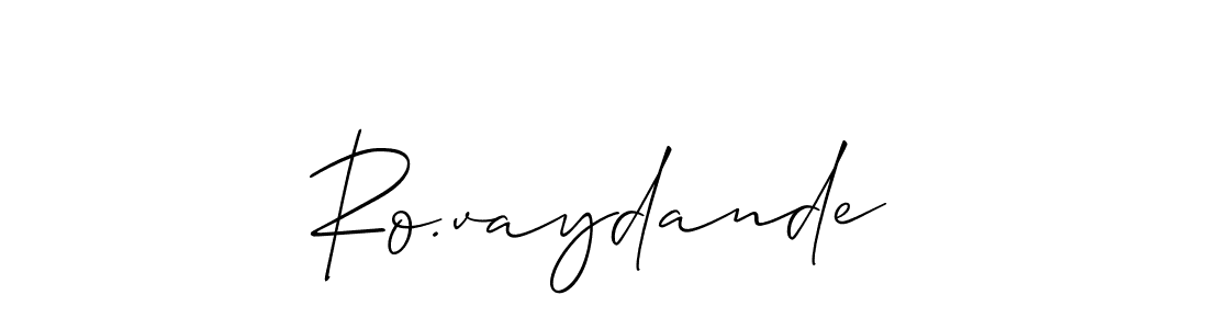 Also we have Ro.vaydande name is the best signature style. Create professional handwritten signature collection using Allison_Script autograph style. Ro.vaydande signature style 2 images and pictures png