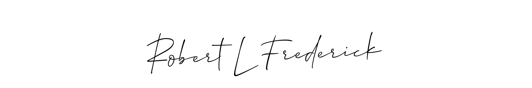 Use a signature maker to create a handwritten signature online. With this signature software, you can design (Allison_Script) your own signature for name Robert L Frederick. Robert L Frederick signature style 2 images and pictures png