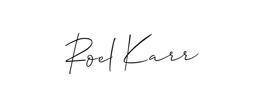 Also You can easily find your signature by using the search form. We will create Roel Karr name handwritten signature images for you free of cost using Allison_Script sign style. Roel Karr signature style 2 images and pictures png