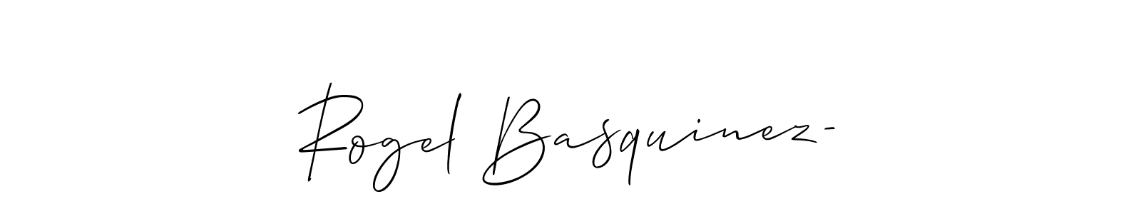 Use a signature maker to create a handwritten signature online. With this signature software, you can design (Allison_Script) your own signature for name Rogel Basquinez-. Rogel Basquinez- signature style 2 images and pictures png