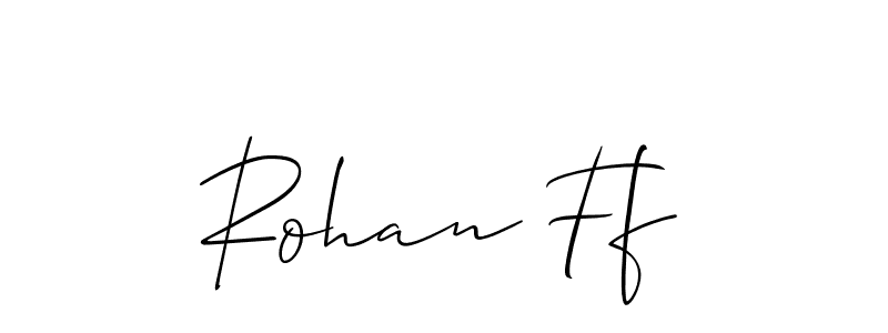 Make a beautiful signature design for name Rohan Ff. With this signature (Allison_Script) style, you can create a handwritten signature for free. Rohan Ff signature style 2 images and pictures png